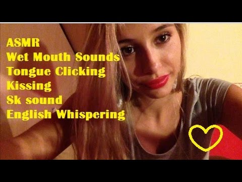 ASMR Wet Mouth Sounds (Kissing, Tongue Clicking, Sk)
