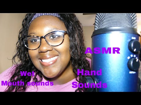ASMR *wet mouth sounds & hand sounds | Janay D ASMR