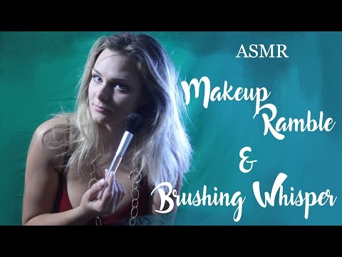 ASMR - Makeup Ramble and Brushing Whisper