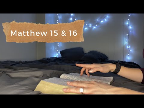 Whispering the Bible | Matthew 15 & 16 | KJV Christian ASMR