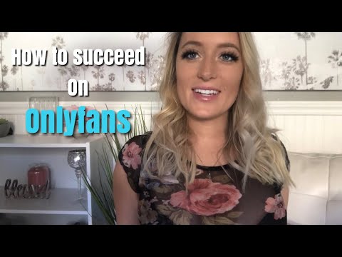 How To Succeed on Onlyfans
