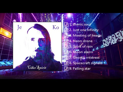 Music 🎵 JeKo 🎵 Album "CiberSpirit" 🎵
