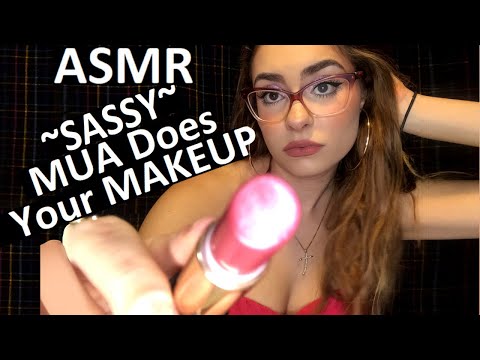 ~Sassy~ MUA Does Your Makeup ~ ASMR RP