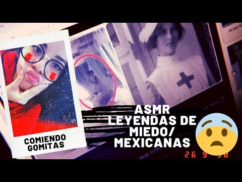 ASMR/LEYENDAS MEXICANAS DE MIEDO/ Comiendo gomitas/La pascualita/ Susurros/ Andrea ASMR