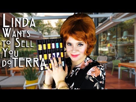 Linda Wants to Sell You dōTERRA Essential Oils - ASMR