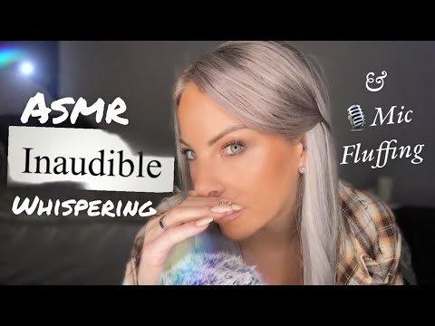 ASMR | Inaudible Whispering | Mic 🎙 Fluffing & Pulling | ASMR To Help You Sleep | Gentle Tapping