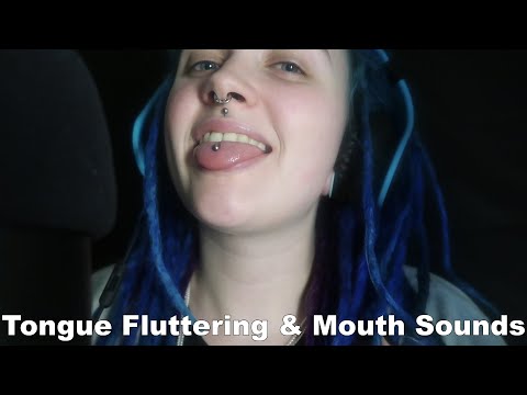 ASMR | Tongue Fluttering & Mouth Sounds