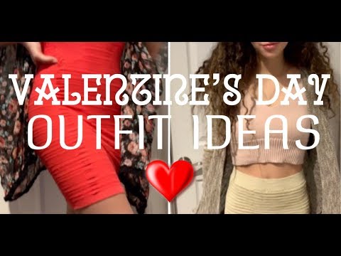6 VALENTINE'S DAY OUTFIT IDEAS || 2019