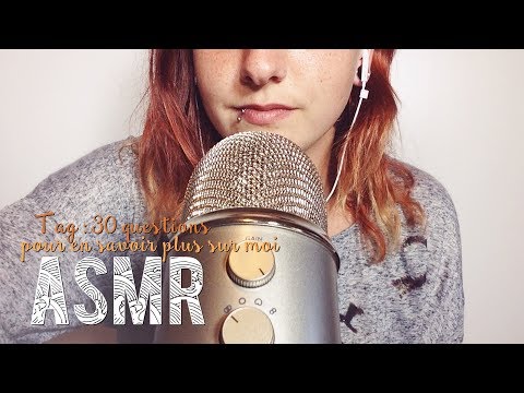 ASMR Français ~ TAG 30 questions pour mieux me connaitre / Whispering