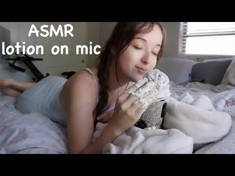 ASMR lotion on mic!