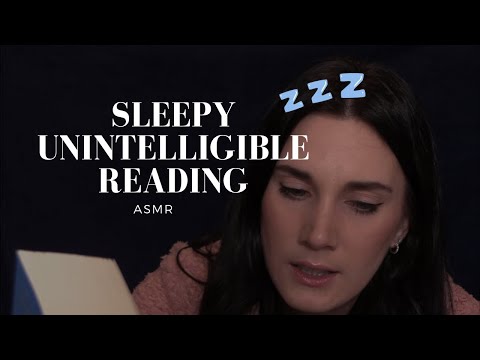 ASMR sleepy unintelligible reading