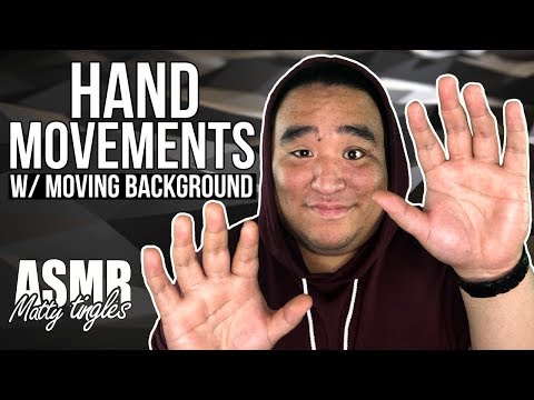 [ASMR] Hand Movements w/ Moving Background | MattyTingles