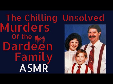 ASMR True Crime | The Chilling Dardeen Family Mystery