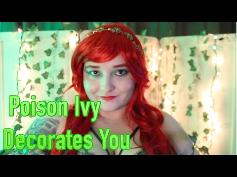 🌿 Poison Ivy Decorates You 🎄 [ASMR] Role Play 🌿
