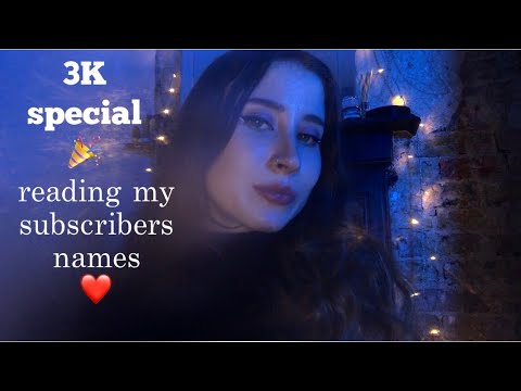ASMR Reading My Subscribers Names (3k Special)