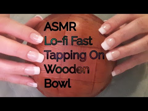 ASMR Lo-fi Fast Tapping And Scratching On A Wooden Bowl(No Talking)