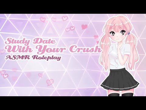 ♡ Study Date With Your Crush ♡ [ASMR/Roleplay]