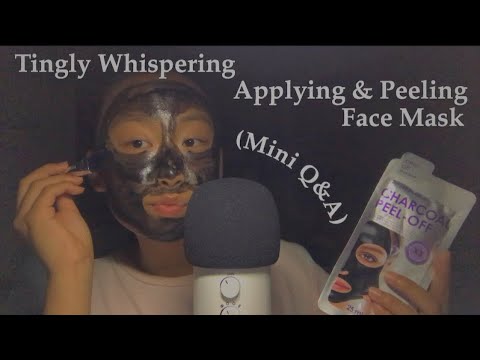 [ASMR] Whisper Ramble - Applying & Peeling Face Mask (Mini Q&A)
