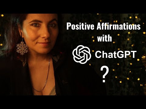 ASMR | Testing ChatGTP for Positive Affirmations 💡