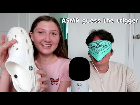ASMR guess the trigger with my dad