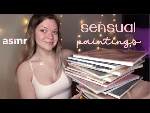my paintings!! asmr ~ 👄sensuality, sexuality, self love & connection❤️pure whisper + canvas tapping