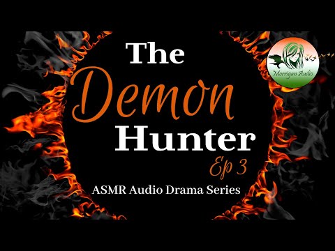 ASMR Character RP: The Demon Hunter [Ep 3]