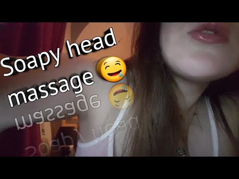 ASMR || Soapy head massage to help you relax ||