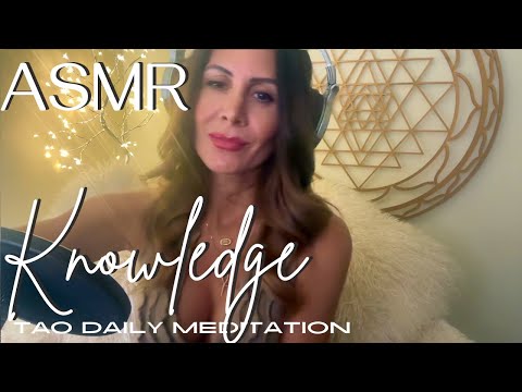 ASMR ☯️Tao Daily Meditation: DAY 47 ✨ KNOWLEDGE ✨