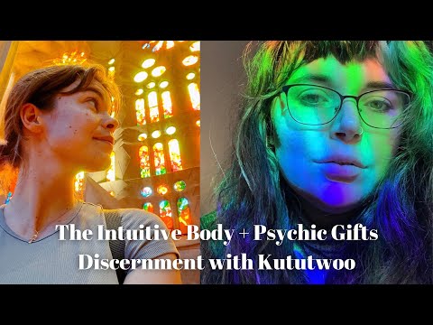 Discernment & Intuition, the Psychic Clairs with Kututwoo