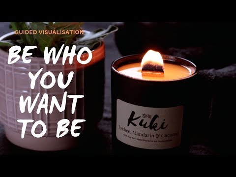 ASMR - Be The Person You Want To Be - Guided Visualisation ft. KUKI Candle