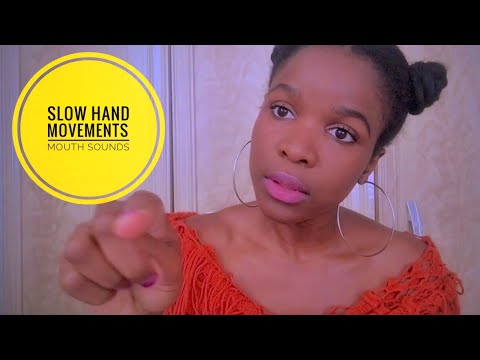 ASMR Slow Hand Movements + Face Touching + Mouth Sounds