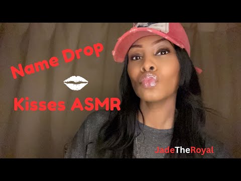 Name Drop | Kisses | ASMR