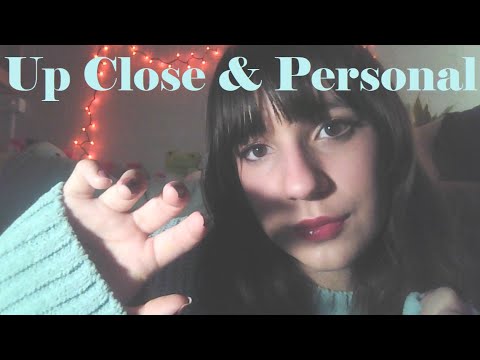ASMR ❄️ up close & in your face personal attention