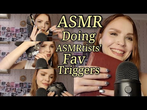 ASMR Doing ASMRtists' Favorite Triggers (Lots of Tapping, Scratching, Hair Brushing & More)