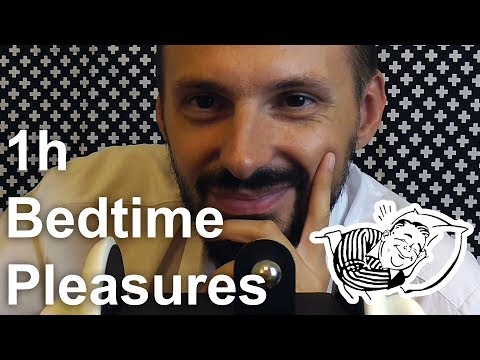 Hour Of Pleasures Before Sleep - ASMR Technique