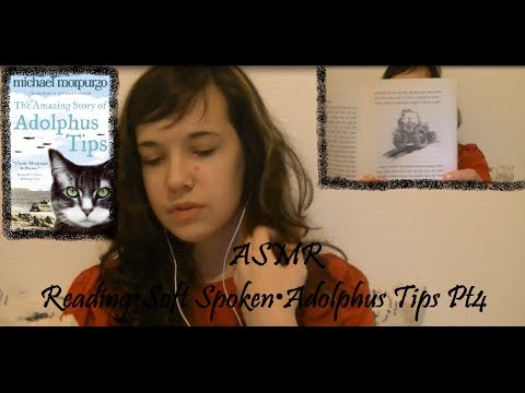 ♥ASMR♥ Reading•Soft Spoken•Adolphus Tips Pt4