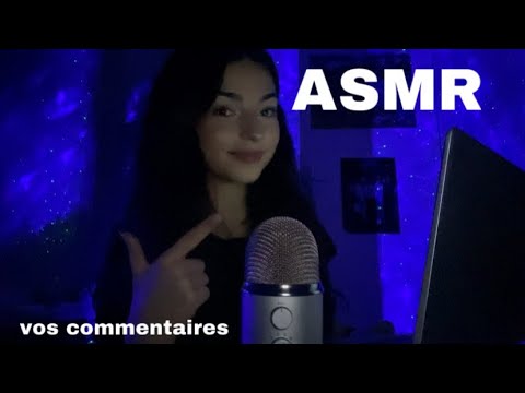 #ASMR - je lis VOS COMMENTAIRES 🌙