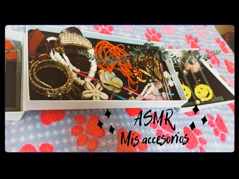 ASMR/ Te muestro mis accesorios/ Sonidos Relajantes/ASMR en español/ Andrea ASMR 🦋
