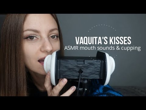 ASMR Mouth Sounds, Cupping &...Vaquitas Kisses!