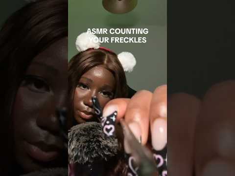 ASMR Couting your freckles #asmr #asmrtingles