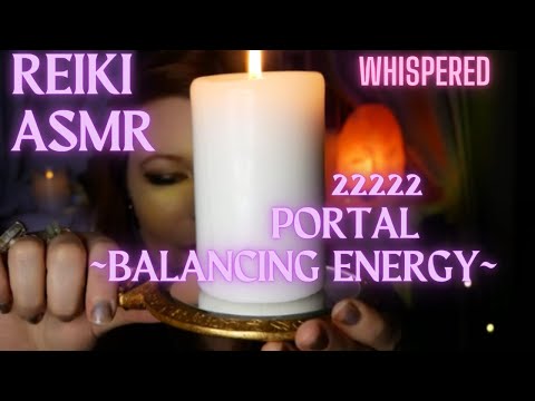 ✨Reiki ASMR| 22222 Portal Activation and Healing~Energy Balance~Harmonious Relationships