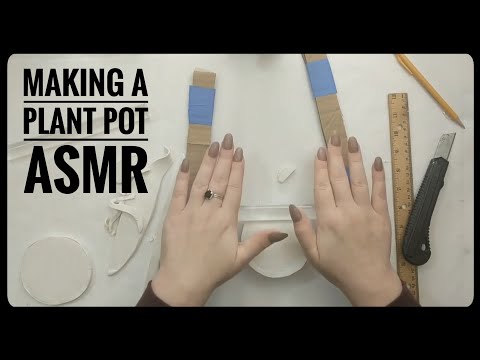 Making a Plant Pot ASMR