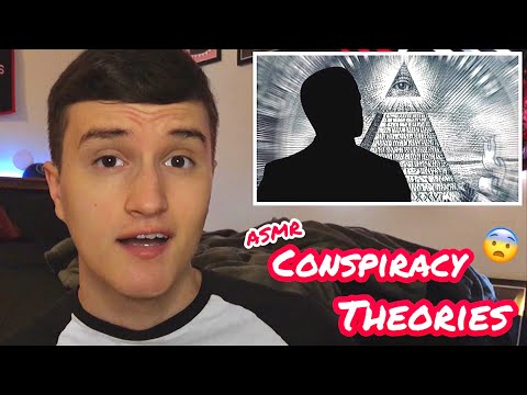 [ASMR] Conspiracy Theories w/ assorted triggers