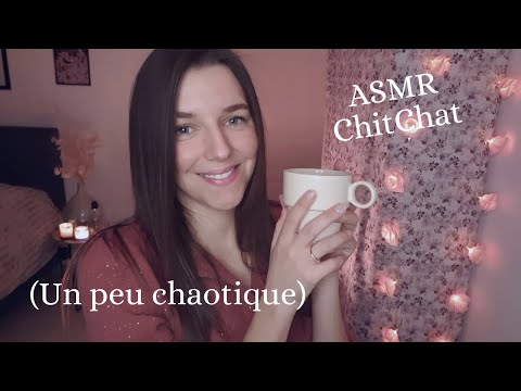 ASMR Attention Personnelles ♡ Chit Chat (Un peu chaotique)
