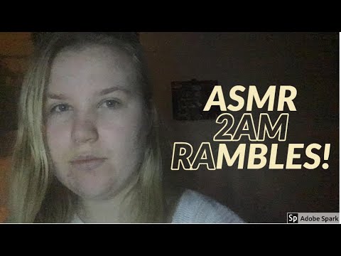 ASMR Sleepy Whisper Ramble (2AM Thoughts)