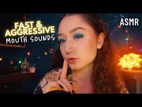 ASMR FAST & AGGRESSIVE Extreme Mouth Sounds!