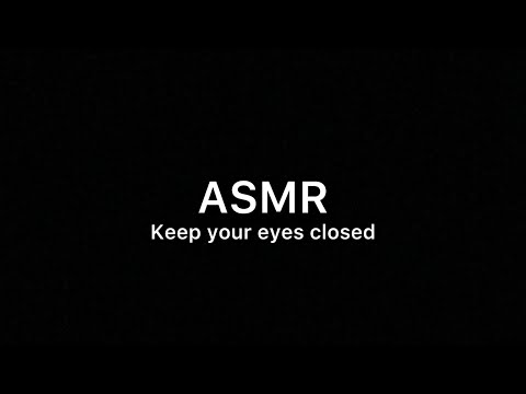 [ASMR] 👀 KEEP YOUR EYES CLOSED - Black Screen / Face Touching / Massage / Imagination