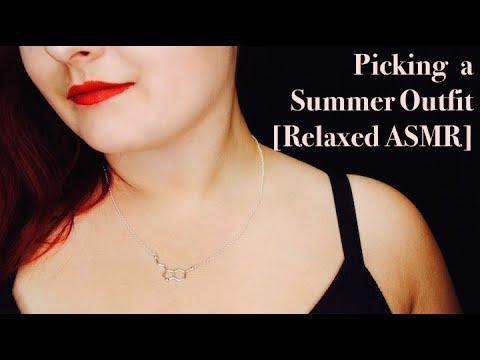 Picking a Summer Outfit [Relaxed ASMR]