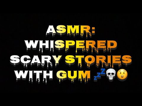 ASMR: 🎃😈 Reading You Halloween Scary Stories From Reddit (with Gum Chewing and Gum Snapping) 💤