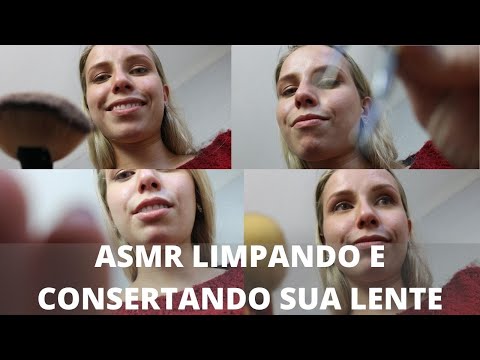 ASMR LIMPANDO E CONSERTANDO SUA LENTE -  Bruna ASMR